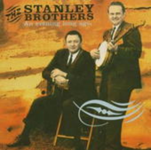 Stanley Brothers – An Evening Long Ago