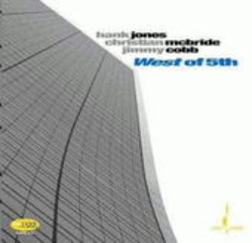Hank Jones & Christian McBride & Jimmy Cobb – West Of 5th