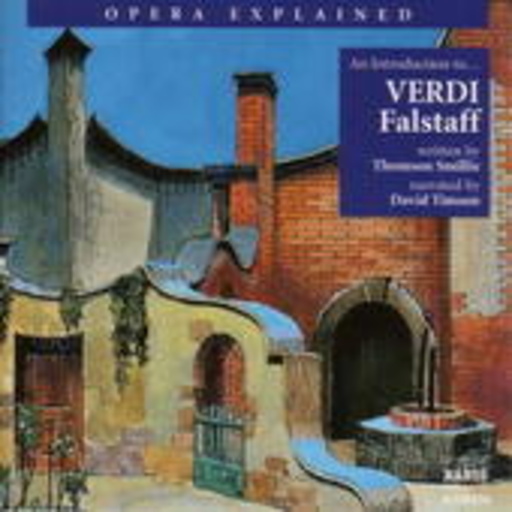 David Timson – Opera Explained - An Introduction To... Falstaff