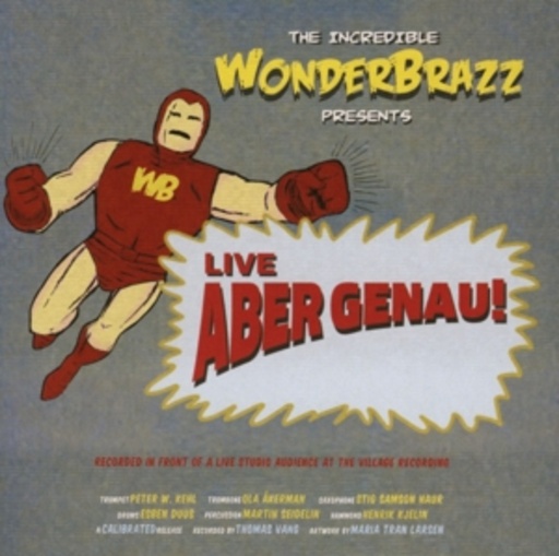 Wonderbrazz – Live aber genau