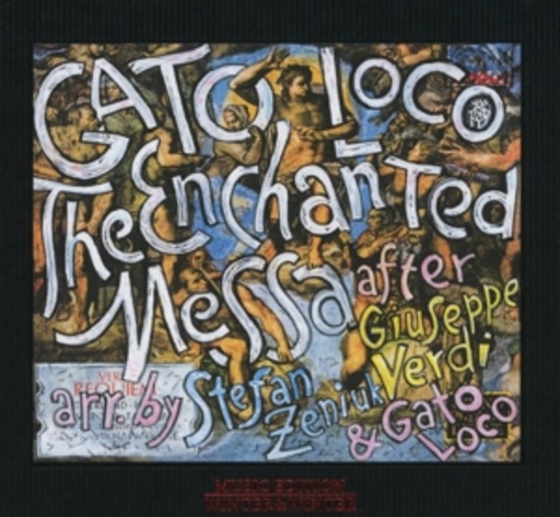 Stefan Zeniuk/Gato Loco – The Enchanted Messa