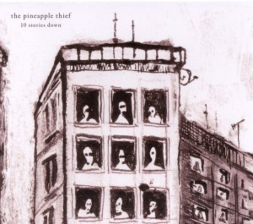 The Pineapple Thief – 10 Stories Down