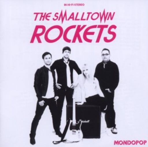 The Smalltown Rockets – Mondopop