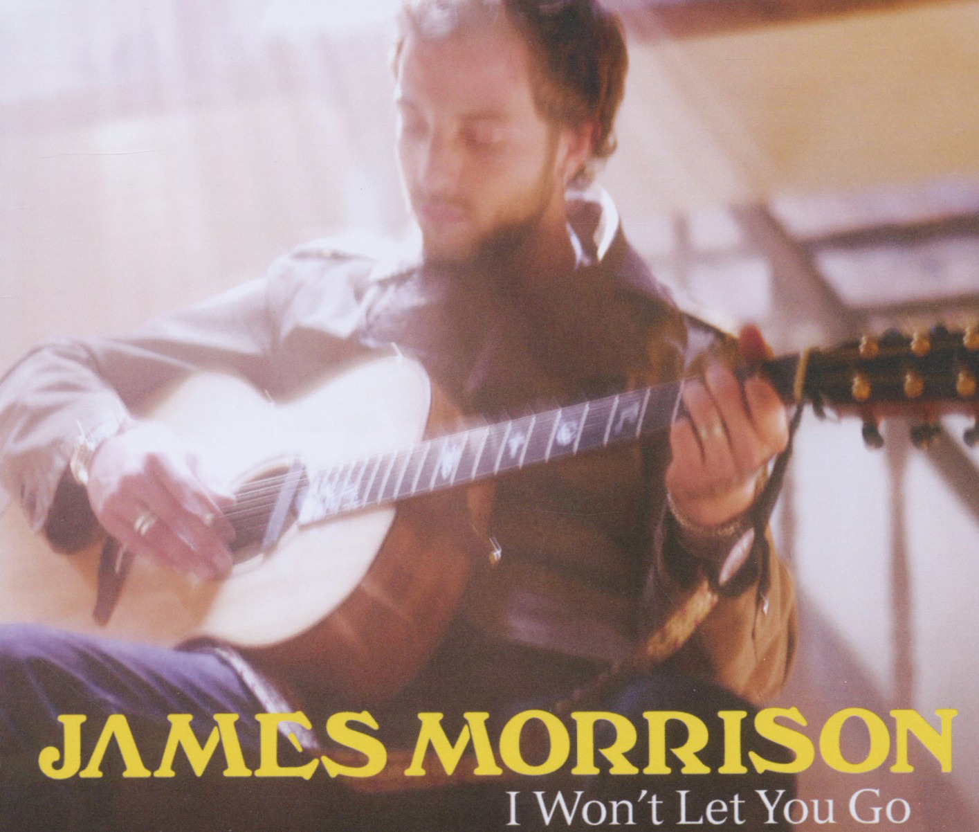 James Morrison – I Won't Let You Go