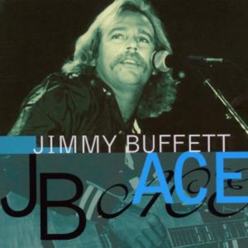 Jimmy Buffett – Ace