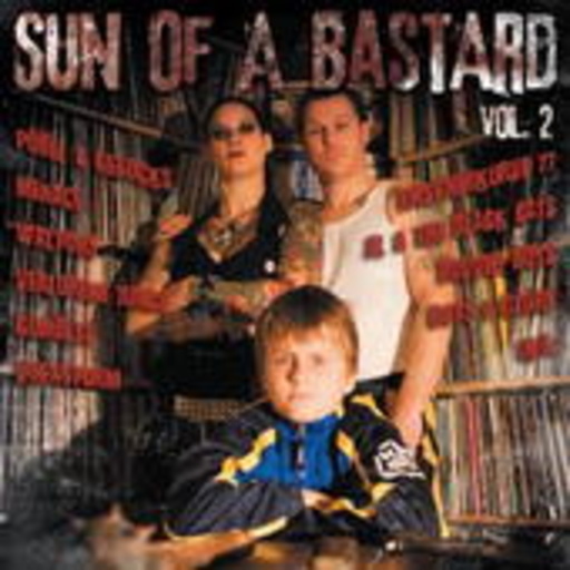 Sun Of A Bastard Vol. 2