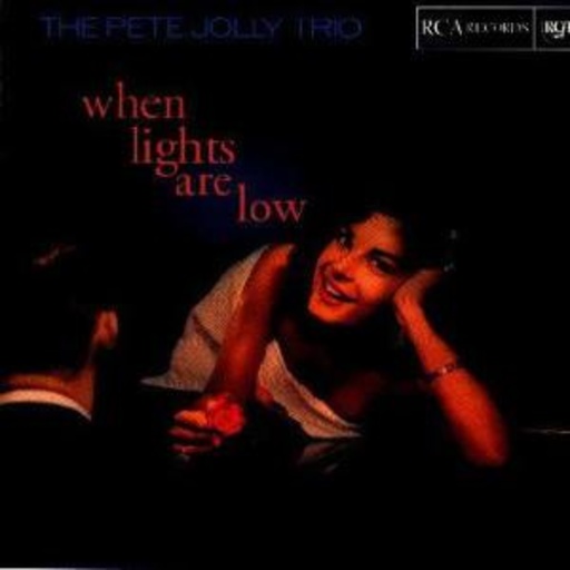 Pete Jolly Trio – When Lights Are Low