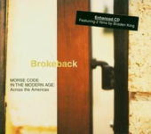 Brokeback (D. McCombs) – Morse Code In The Modern Age: Across The Americas