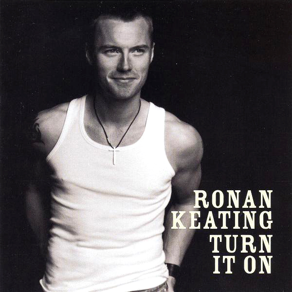 Ronan Keating – Turn It On