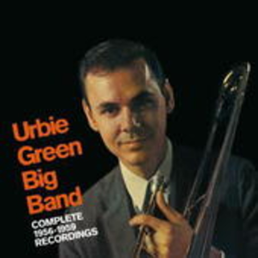 Urbie Green Big Band – Complete 1956-1959 Recordings