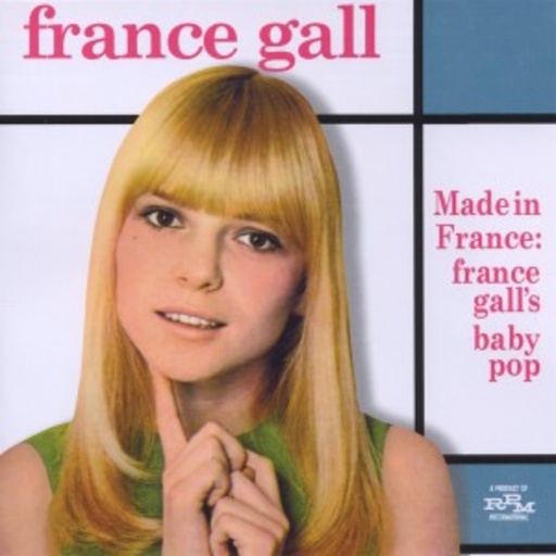 Made In France – France Gall’s Baby Pop