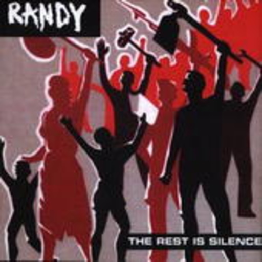 Randy – The Rest Is Silence