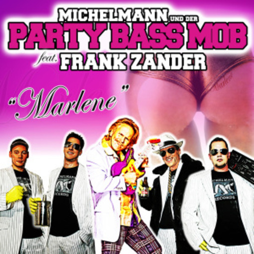 Michelmann & Der Party Bass Mob feat. Frank Zander – Marlene