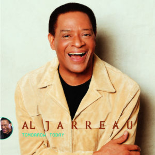 Al Jarreau – Tomorrow Today