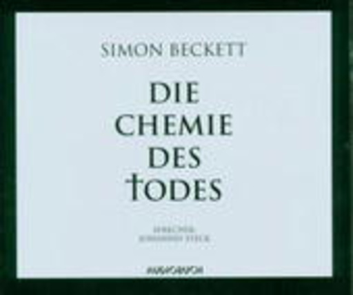 Johannes Steck – Die Chemie des Todes (Gekürzte Lesung)