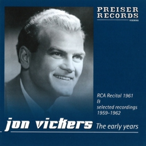 Diverse – Jon Vickers - The Early Years - RCA Recital 1961 & Selected Recordings 1959-1962