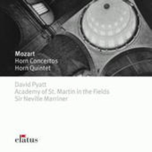 David Pyatt/Marriner/Acad. Of St. Martin-In-The-Fields – Hornkonzerte Nr. 1-4 KV 412, 417, 447, 495/Hornquintett KV 407