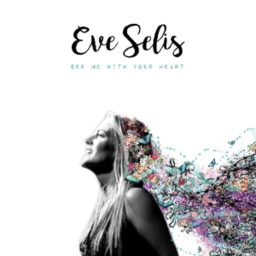 Eve Selis – See Me With Your Heart