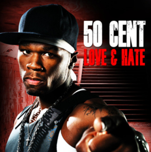 50 Cent – Love & Hate