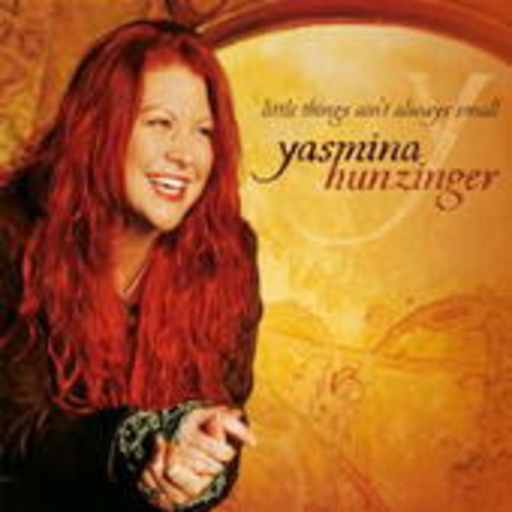 Yasmina Hunzinger – Little Things Ain't Always Small
