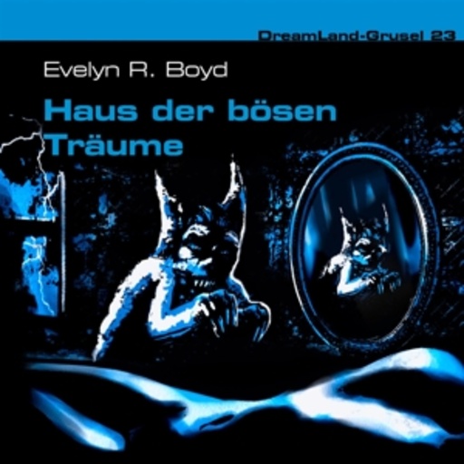 Diverse – Dreamland Grusel - Band 23: Haus der bösen Träume