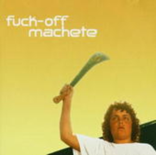 Fuck-Off Machete – My First Machete