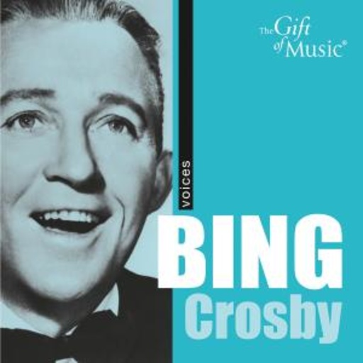 Bing Crosby – Voices: Bing Crosby