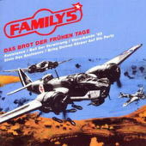 Family 5 – Das Brot der frühen Tage