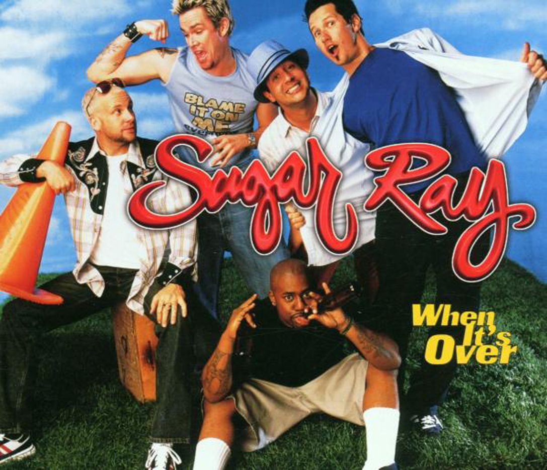Sugar Ray – When It's Over