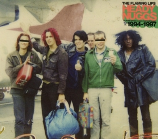 The Flaming Lips – Heady Nuggs - 20 Years After Clouds Taste Metallic 1994-1997