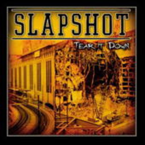Slapshot – Tear It Down
