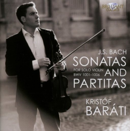 Kristóf Baráti – Sonatas And Partitas