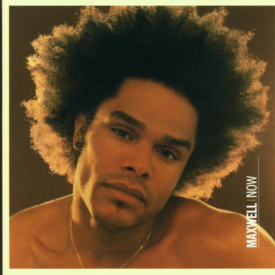Maxwell – Now