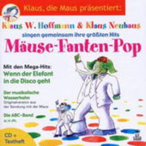 Klaus W. Hoffmann/Klaus Neuhaus – Mäuse-Fanten-Pop