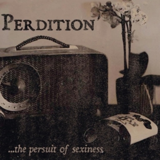 The Perdition – The Persuit Of Sexyness EP