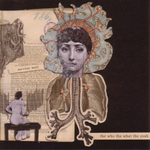 The Who The What The Yeah – Nervöse Welt