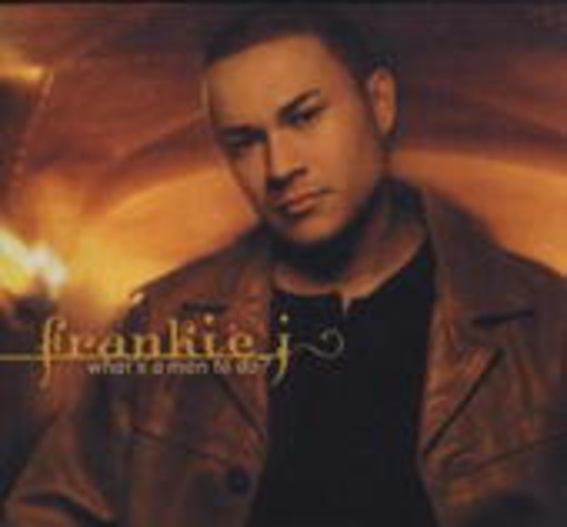 Frankie J – What's A Man To Do?