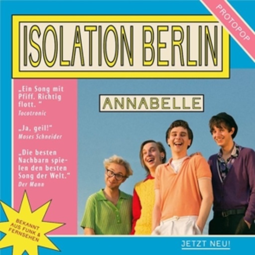 Isolation Berlin – Annabelle