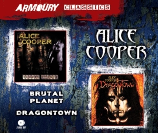 Alice Cooper – Brutal Planet/Dragontown