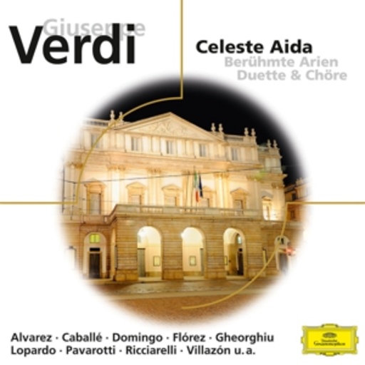 Diverse – Celeste Aida - Berühmte Opernarien