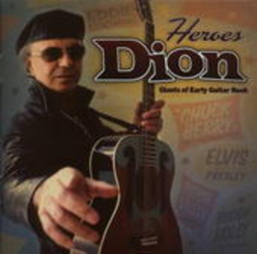 Dion – Heroes: Giants Of Early Guitar Rock