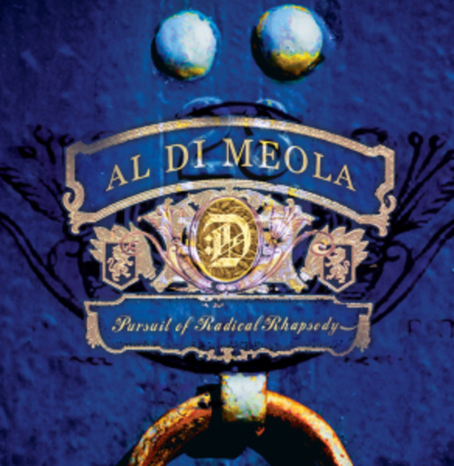 Al Di Meola – Pursuit Of Radical Rhapsody