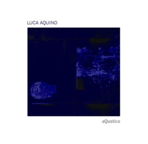 Luca Aquino – aQustico