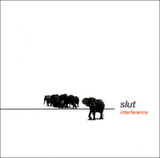 Slut – Interference