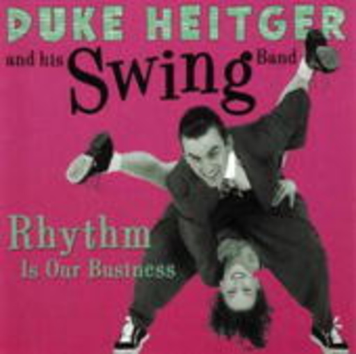 Duke Heitger And His Swing Band – Rhythm Is Our Business