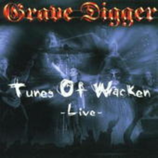 Grave Digger – Tunes Of Wacken - Live