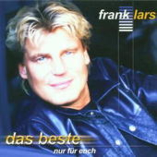 Frank Lars – Das Beste nur für Euch