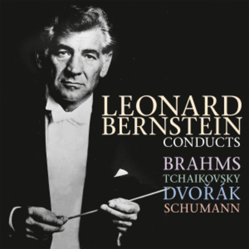 Leonard Bernstein – Die schönsten Symphonien von Brahms/Tschaikovsky/Dvorak/Schumann