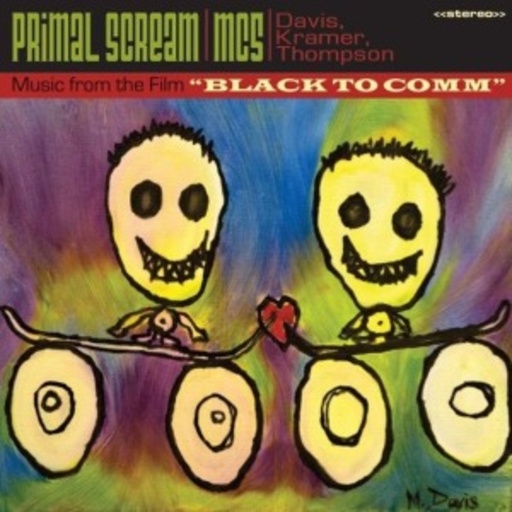 Primal Scream & MC 5 – Black To Comm - Live