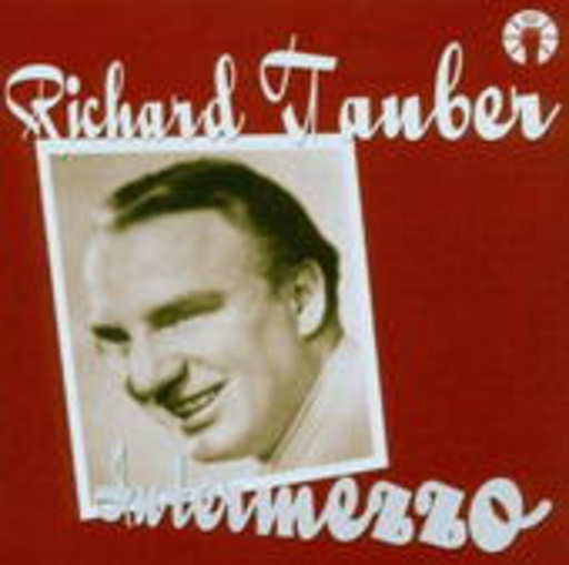 Richard Tauber – Intermezzo
